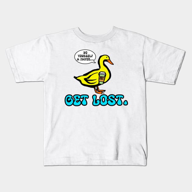 GET LOST. DUCK LOGO BLUE Kids T-Shirt by Nick Mantuano Art